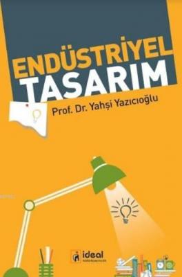 Endüstriyel Tasarım Yahşi Yazıcıoğlu