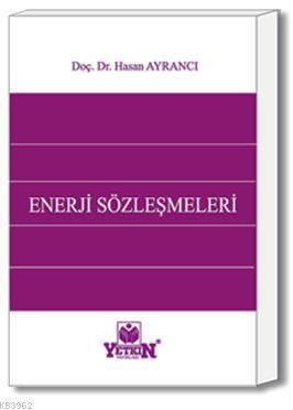 Enerji Sözleşmeleri Hasan Ayrancı