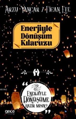 Enerjiyle Dönüşüm Kılavuzu Figan Efe