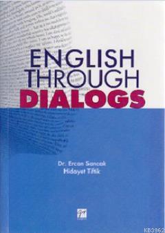 English Through Dialogs Ercan Sancak Hidayet Tiftik Ercan Sancak Hiday