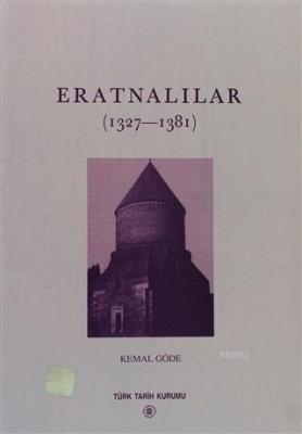 Eratnalılar (1327-1381) Kemal Göde