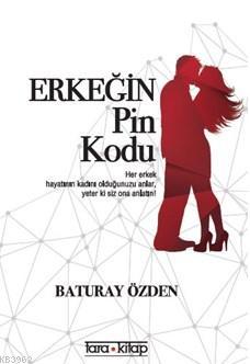 Erkeğin Pin Kodu Baturay Özden