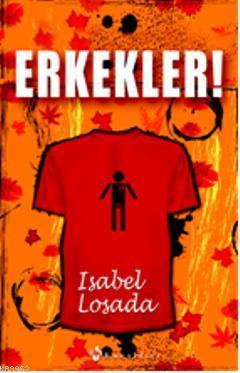 Erkekler! Isabel Losada