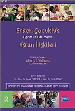 Erken Çocukluk Eğitim ve Bakımında Akran İlişkileri Margaret Kernan El