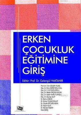 Erken Çocukluk Eğitimine Giriş Ebru Deretarla Gül H. Elif Dağlıoğlu Ma