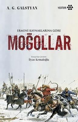 Ermeni Kaynaklarına Göre Moğollar A. G. Galstyan