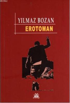 Erotoman Yılmaz Bozan