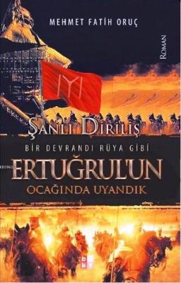 Ertuğrul'un Ocağında Uyandık Mehmet Fatih Oruç