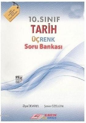 Esen Üçrenk Yayınları 10. Sınıf Tarih Soru Bankası Esen Üçrenk Asuman 