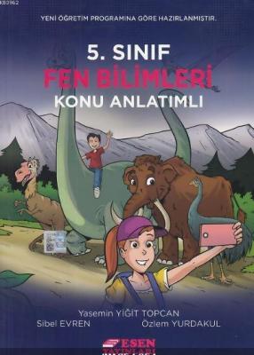 Esen Yayınları 5. Sınıf Fen Bilimleri Konu Anlatımlı Esen Yasemin Yiği