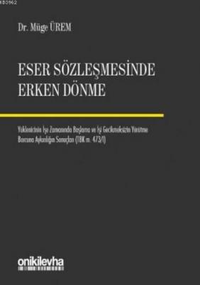 Eser Sözleşmesinde Erken Dönme Müge Ürem