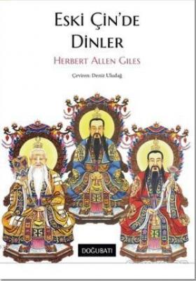 Eski Çin'de Dinler Herbert Allen Giles