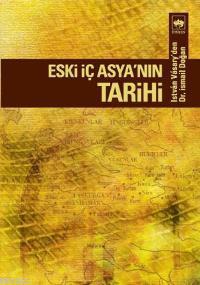 Eski İç Asya'nın Tarihi Istvan Vasary