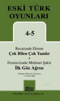 Eski Türk Oyunları 4-5 Feraizcizade Mehmet Şakir