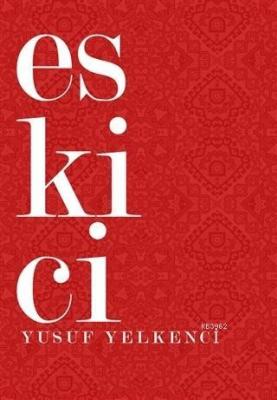 Eskici Yusuf Yelkenci