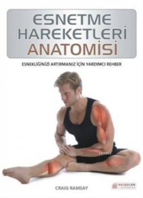 Esnetme Hareketleri Anatomisi Craig Ramsay