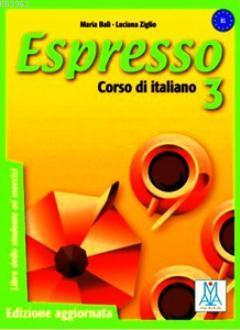 Espresso 3 (Corso di İtaliano) Luciana Ziglio