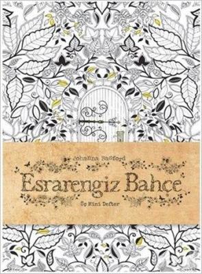 Esrarengiz Bahçe - (Üç Mini Defter) Johanna Basford