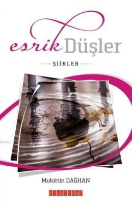 Esrik Düşler Muhittin Dağhan