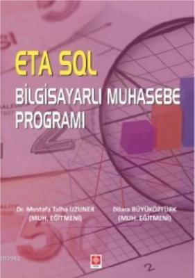 ETA SQL Bilgisayarlı Muhasebe Programı Mustafa Talha Uzuner Dilara Büy