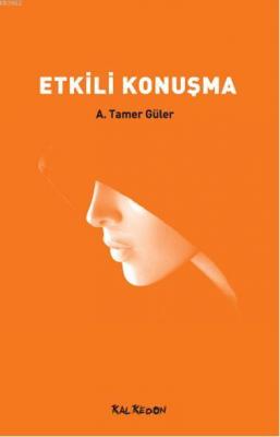 Etkili Konuşma A. Tamer Güler