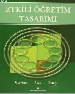 Etkili Öğretim Tasarımı Gary R. Morrison