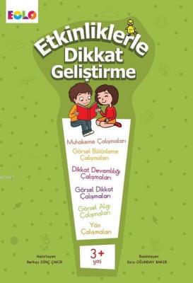 Etkinliklerle Dikkat Geliştirme 3+ Yaş Berkay Dinç Çakır