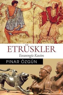 Etrüskler Esrarengiz Kavim Pınar Özgün