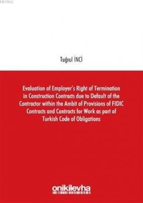 Evaluation of Employer's Right of Termination in Construction Contract