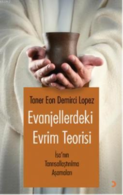 Evanjellerdeki Evrim Teorisi Taner Eon Demirci Lopez