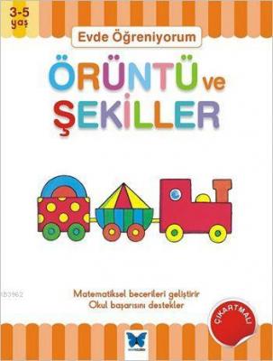 Evde Öğreniyorum - Örüntü ve Şekiller (3-5 Yaş) Jenny Ackland