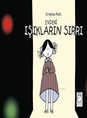 Evdeki Işıkların Sırrı Cristina Petit