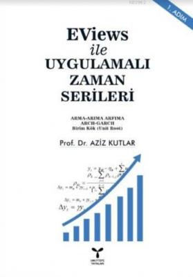 Eviews ile Uygulamalı Zaman Serileri Aziz Kutlar