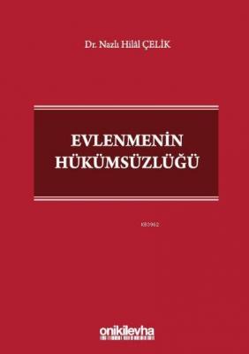 Evlenmenin Hükümsüzlüğü Nazlı Hilal Çelik