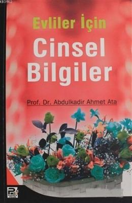 Evliler İçin Cinsel Bilgiler Abdülkadir Ahmet Ata