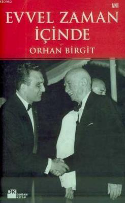 Evvel Zaman İçinde Orhan Birgit