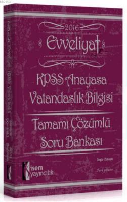 Evveliyat KPSS Anayasa Vatandaşlık Bilgisi Tamamı Çözümlü Özgür Özkını