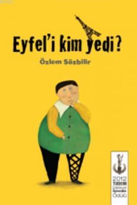 Eyfel'i Kim Yedi? Özlem Sözbilir