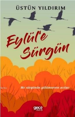 Eylül'e Sürgün Üstün Yıldırım