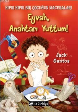 Eyvah Anahtarı Yuttum Jack Gantos