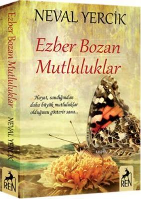 Ezber Bozan Mutluluklar Neval Yercik