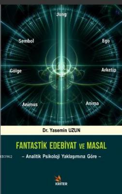 Fantastik Edebiyat ve Masal Yasemin Uzun