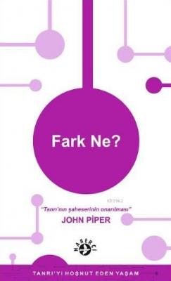 Fark Ne? John Piper