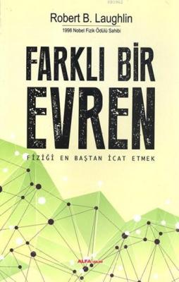 Farklı Bir Evren Robert B. Laughlin