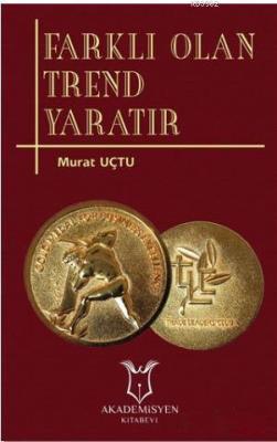 Farklı Olan Trend Yaratır Murat Uçtu