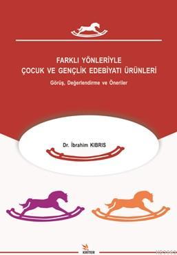 Farklı Yönleriyle Çocuk ve Gençlik Edebiyatı İbrahim Kıbrıs