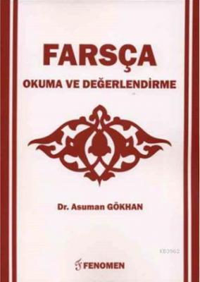 Farsça Okuma ve Değerlendirme Asuman Gökhan