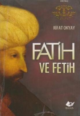 Fatih ve Fetih Rıfat Okyay