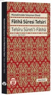 Fatiha Suresi Tefsiri Müstakimzade Süleyman Efendi