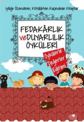 Fedakarlık ve Duyarlılık Öyküleri Saide Nur Dikmen